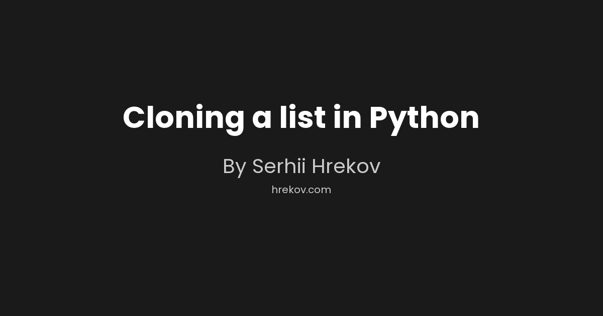 Cloning a list in Python