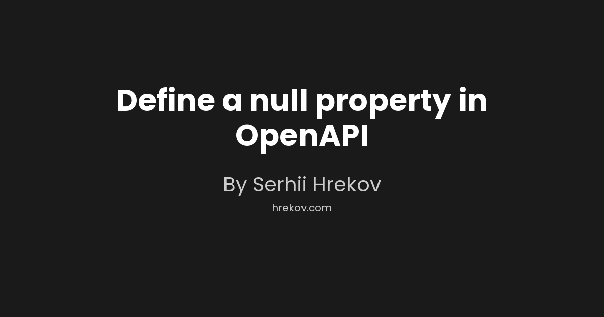 Define a null property in OpenAPI