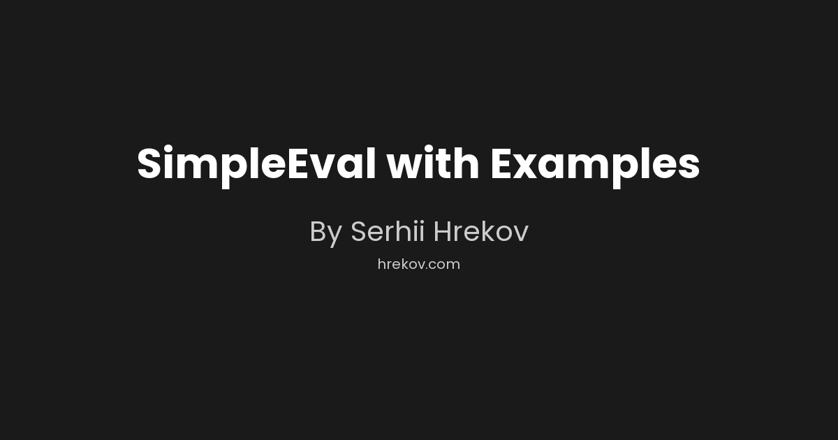 SimpleEval with Examples