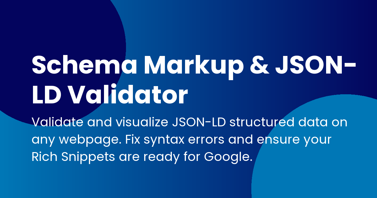 Schema Markup & JSON-LD Validator